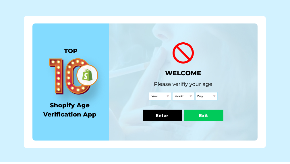 Top 10 Age Verification App for Shopify Stores Top 10 Age verification App for Shopify Stores 2023