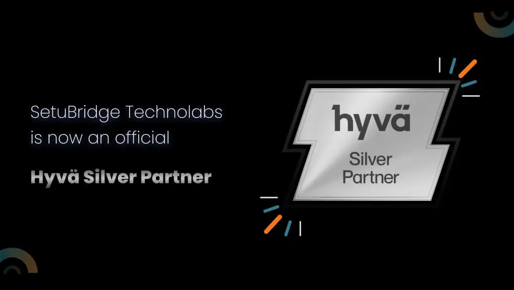 Top Hyvä Theme Development Companies in the Netherlands Setubridge technolabs hyva silver partner