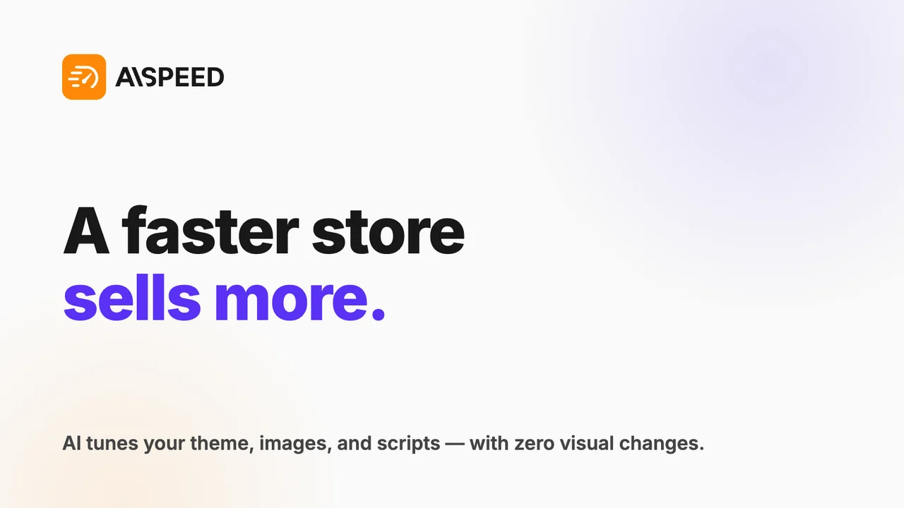 Top 5 Shopify Page Speed Optimization Apps: A Small Delay With an Outsized Effect on Sales AI Speed Site Speed Optimizer 1